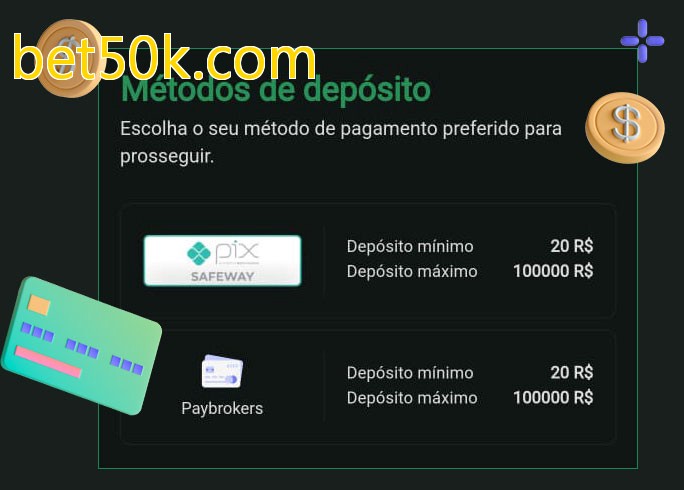 O cassino bet50k.combet oferece uma grande variedade de métodos de pagamento