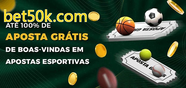 bet50k.combet Ate 100% de Aposta Gratis