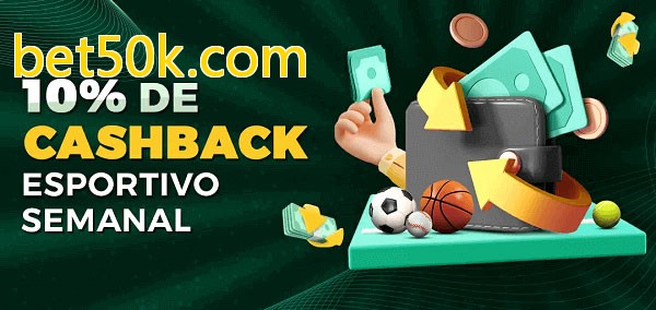 10% de bônus de cashback na bet50k.com